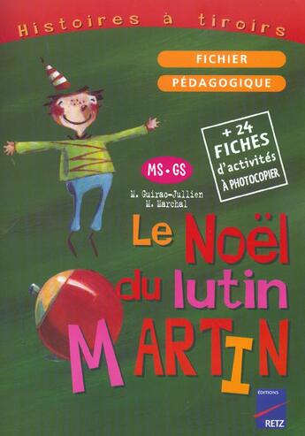 Couverture du livre « Le noel de lutin martin » de Magdalena Guirao-Jullien aux éditions Retz