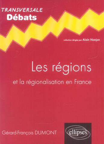 Couverture du livre « Les régions et la régionalisation en france » de Dumont aux éditions Ellipses