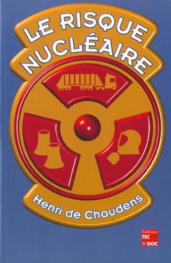 Couverture du livre « Le risque nucléaire » de De Choudens Henri aux éditions Tec Et Doc