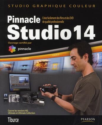 Couverture du livre « Pinnacle studio 14 ; créez facilement des films et des DVD de qualité professionnelle » de  aux éditions Pearson