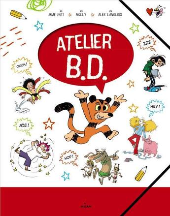 Couverture du livre « Atelier BD » de Annabelle Fati et Alex Langlois et Mily Cabrol aux éditions Milan