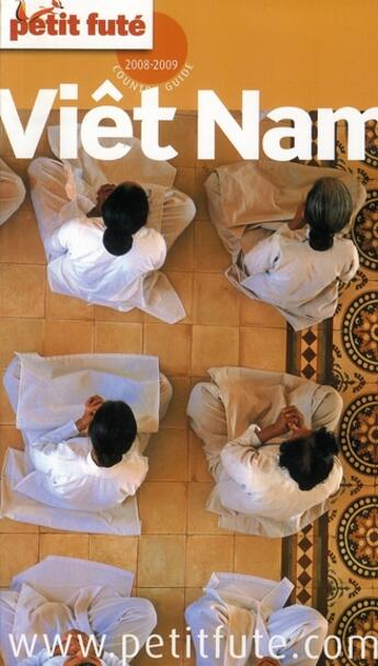 Couverture du livre « Vietnam (édition 2008) » de Collectif Petit Fute aux éditions Le Petit Fute