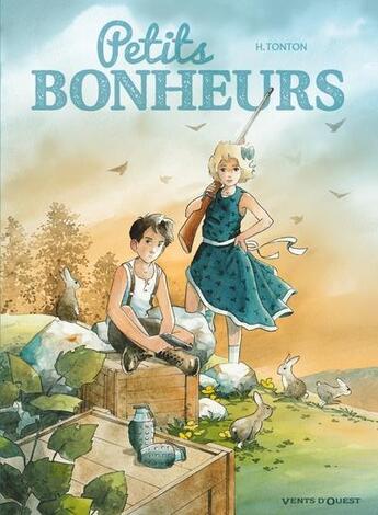 Couverture du livre « Petits bonheurs : Intégrale Tomes 1 et 2 » de H. Tonton aux éditions Vents D'ouest