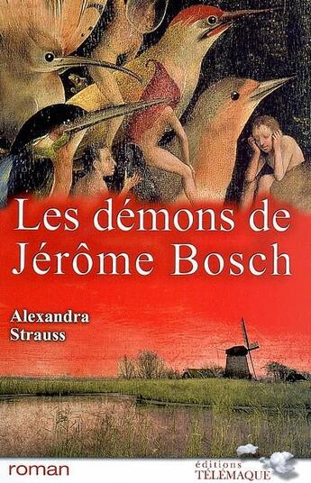 Couverture du livre « Les démons de Jérôme Bosch » de Strauss A aux éditions Telemaque