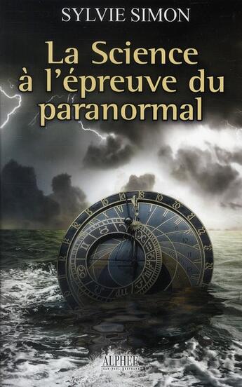 Couverture du livre « La science à l'épreuve du paranormal » de Sylvie Simon aux éditions Alphee.jean-paul Bertrand