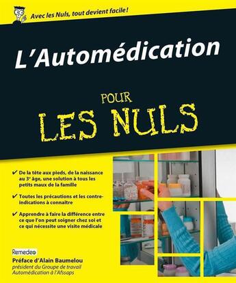 Couverture du livre « L'automédication pour les nuls » de Benjamin Planquette et Sandra Chasseloup Remoleur et Morgan Remoleur aux éditions First