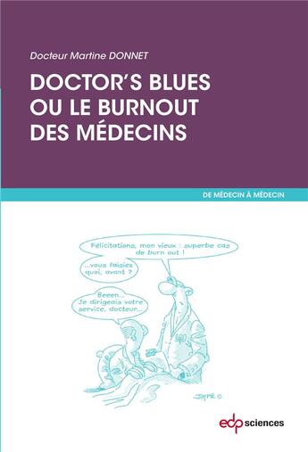 Couverture du livre « Doctor's blues ou le burnout des médecins » de Martine Donnet aux éditions Edp Sciences