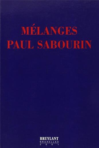 Couverture du livre « Mélanges Paul Sabourin » de  aux éditions Bruylant