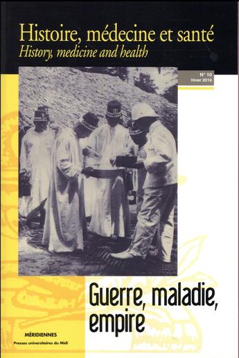 Couverture du livre « Guerre, maladie, empire - revue histoire, medecine et sante » de Didier Foucault aux éditions Pu Du Midi