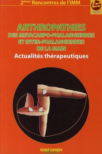 Couverture du livre « Arthropathies des métacarpo-phalangiennes et inter-phalangiennes de la main » de Y Allieu aux éditions Sauramps Medical