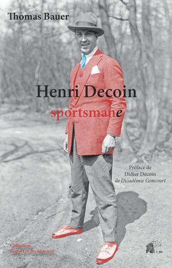 Couverture du livre « Henri Decoin, sportsmane » de Thomas Bauer aux éditions Pu De Limoges