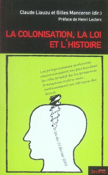 Couverture du livre « Colonisation, loi et l histoire » de Manceron G aux éditions Syllepse