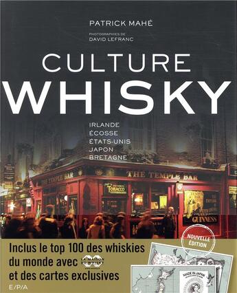 Couverture du livre « Culture Whisky » de Patrick Mahe aux éditions Epa