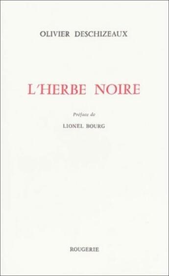 Couverture du livre « L'herbe noire » de Olivier Deschizeaux aux éditions Rougerie