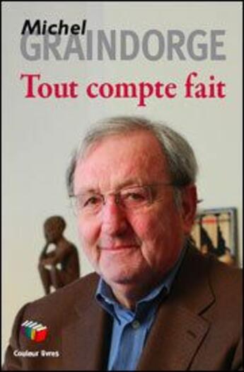 Couverture du livre « Tout compte fait » de Michel Graindorge aux éditions Couleur Livres