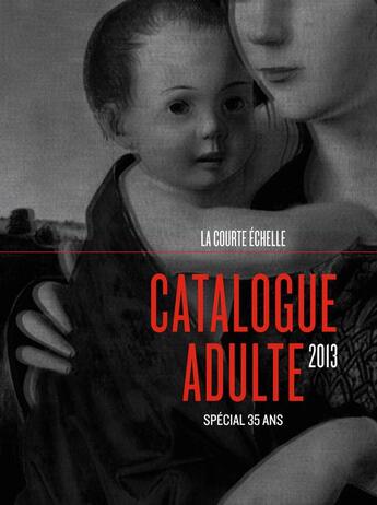 Couverture du livre « Catalogue Adulte - Spécial 35 ans » de Les Editions De La Courte Echelle aux éditions Courte Echelle