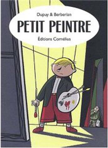 Couverture du livre « Petit peintre » de Philippe Dupuy aux éditions Cornelius