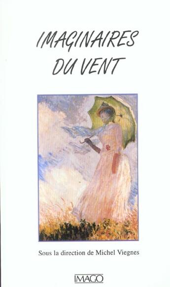 Couverture du livre « Imaginaires du vent » de Michel Viegnes aux éditions Imago