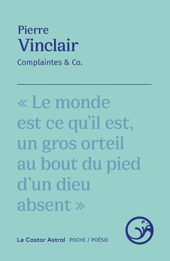 Couverture du livre « Complaintes & Co. » de Pierre Vinclair aux éditions Castor Astral