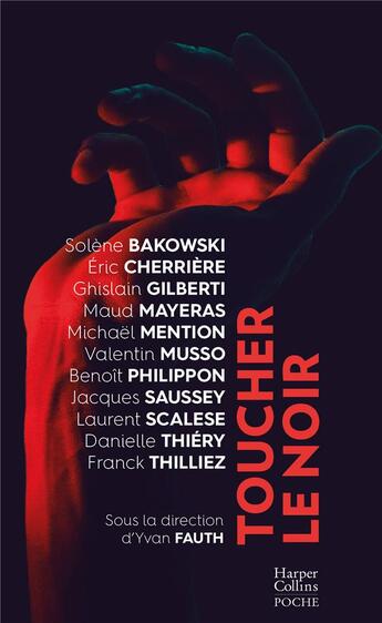 Couverture du livre « Toucher le noir » de Franck Thilliez et Solene Bakowski aux éditions Harpercollins