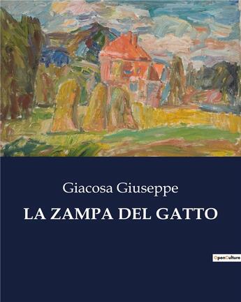 Couverture du livre « LA ZAMPA DEL GATTO » de Giacosa Giuseppe aux éditions Culturea