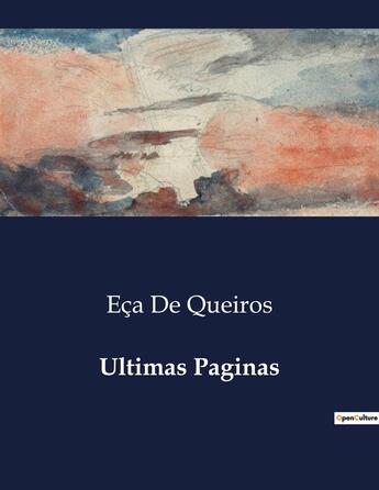 Couverture du livre « Ultimas Paginas » de Eca De Queiros aux éditions Culturea