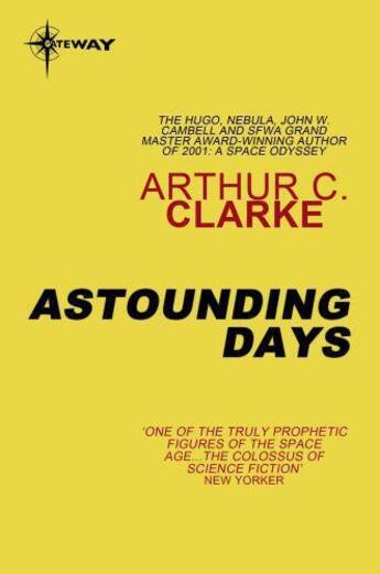 Couverture du livre « Astounding Days » de Arthur C. Clarke aux éditions Orion Digital