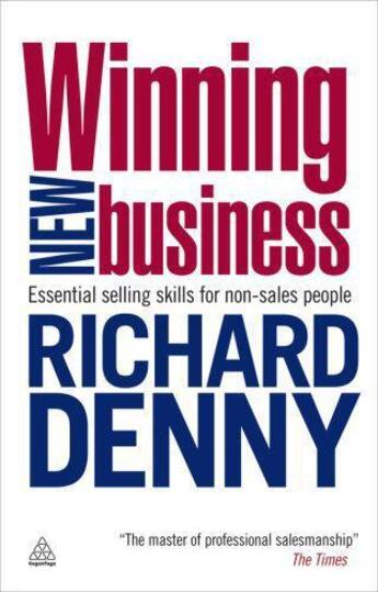 Couverture du livre « Winning New Business » de Richard Denny aux éditions Kogan Page Digital