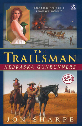 Couverture du livre « The Trailsman #254: Nebraska Gunrunners » de Sharpe Jon aux éditions Penguin Group Us