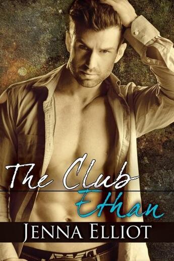 Couverture du livre « The club - ethan » de Elliot Jenna aux éditions Bellebooks