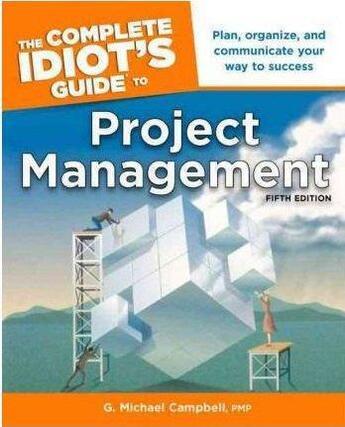 Couverture du livre « Complete Idiot'S Guide To Project Management, 5th Edition, The » de G. Michael Camp Pmp aux éditions Alpha Books