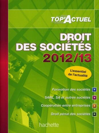 Couverture du livre « Top'actuel ; droit des sociétés (édition 2012/2013) » de Grosjean-Leccia et Lamassa aux éditions Hachette Education