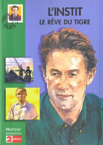 Couverture du livre « L'instit - le reve du tigre » de Gudule aux éditions Hachette Jeunesse