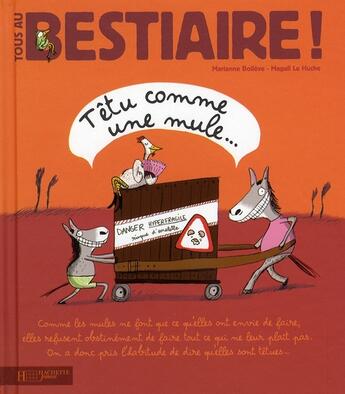 Couverture du livre « Têtu comme une mule » de Magali Le Huche et Marianne Boileve aux éditions Hachette