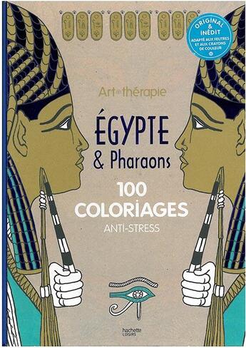 Couverture du livre « Art-thérapie : Egypte et pharaons » de Mademoiselle Eve aux éditions Hachette Pratique