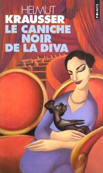 Couverture du livre « Caniche Noir De La Diva (Le) » de Helmut Krausser aux éditions Points