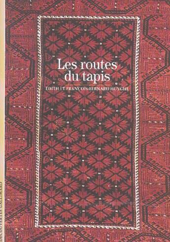 Couverture du livre « Les routes du tapis » de Huyghe aux éditions Gallimard