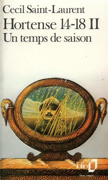 Couverture du livre « Hortense 14-18 t.2 ; un temps de saison » de Saint-Laurent C aux éditions Folio