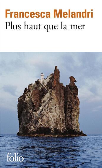 Couverture du livre « Plus haut que la mer » de Francesca Melandri aux éditions Folio