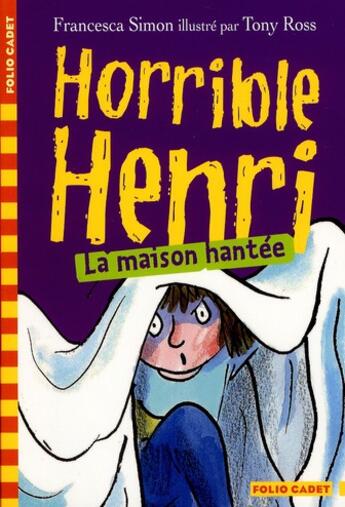 Couverture du livre « Horrible Henri Tome 5 ; la maison hantée » de Francesca Simon aux éditions Gallimard-jeunesse