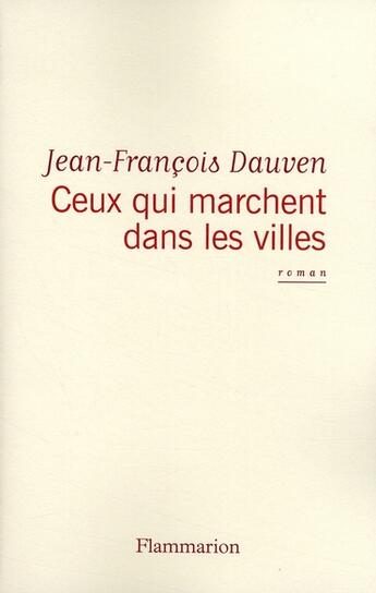 Couverture du livre « Ceux qui marchent dans les villes » de Jean-Francois Dauven aux éditions Flammarion