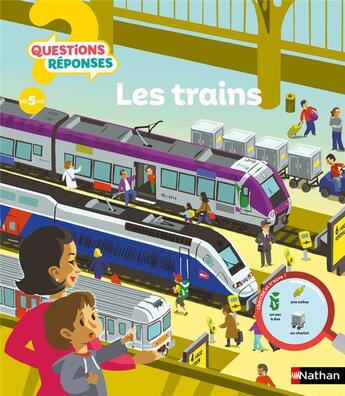 Couverture du livre « QUESTIONS REPONSES 5+ ; les trains » de Cecile Jugla aux éditions Nathan