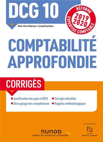 Couverture du livre « DCG 10 ; comptabilité approfondie ; corrigés (édition 2019/2020) » de Marie-Pierre Mairesse et Arnaud Desenfans aux éditions Dunod