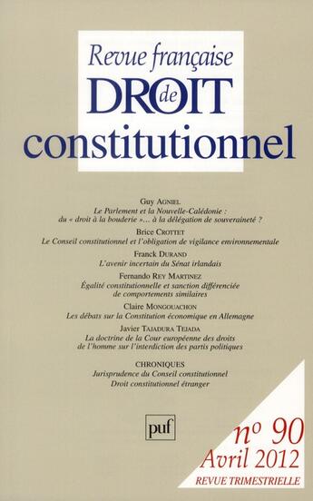 Couverture du livre « Revue Francaise De Droit Constitutionnel N.90 » de Revue Francaise De Droit Constitutionnel aux éditions Puf