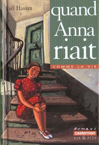 Couverture du livre « Quand anna riait 128 » de Hassan/Truong Yael/M aux éditions Casterman