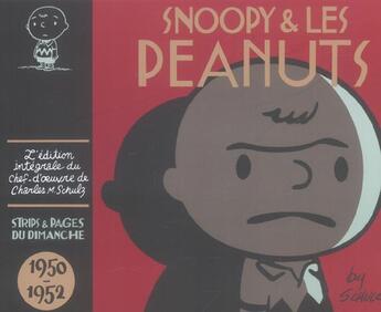 Couverture du livre « Snoopy et les Peanuts : Intégrale vol.1 : 1950-1952 » de Charles Monroe Schulz aux éditions Dargaud