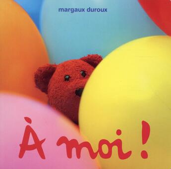 Couverture du livre « À moi ! » de Margaux Duroux aux éditions Ecole Des Loisirs
