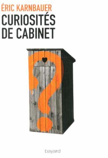 Couverture du livre « Curiosités de cabinet » de Eric Karnbauer aux éditions Bayard