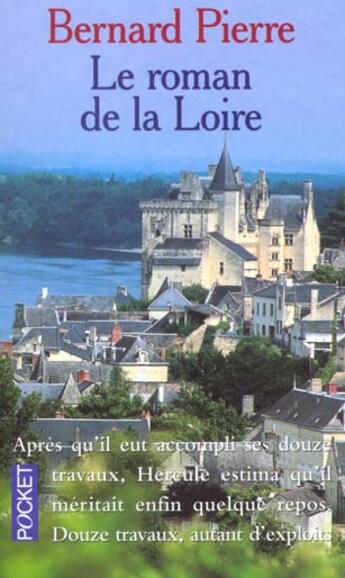 Couverture du livre « Le Roman De La Loire » de Bernard Pierre aux éditions Pocket
