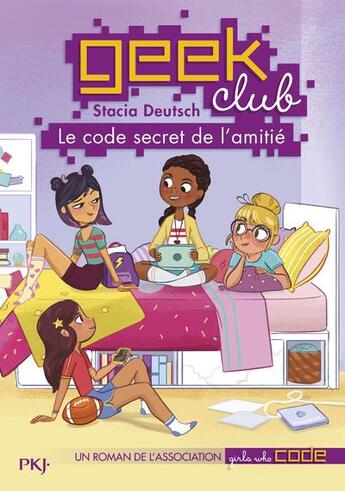 Couverture du livre « Geek club Tome 1 : le code secret de l'amitié » de Staica Deutsch aux éditions Pocket Jeunesse